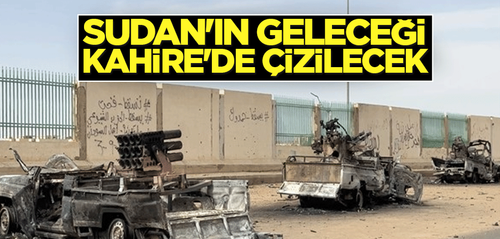 Sudan'ın geleceği Kahire'de çizilecek