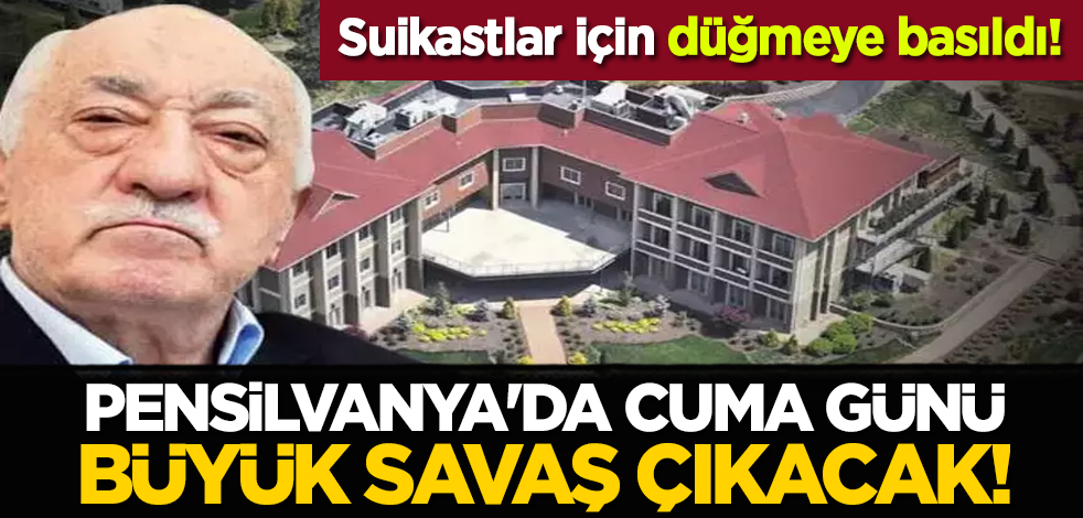Suikastlar için düğmeye basıldı: Pensilvanya'da Cuma günü büyük savaş çıkacak!