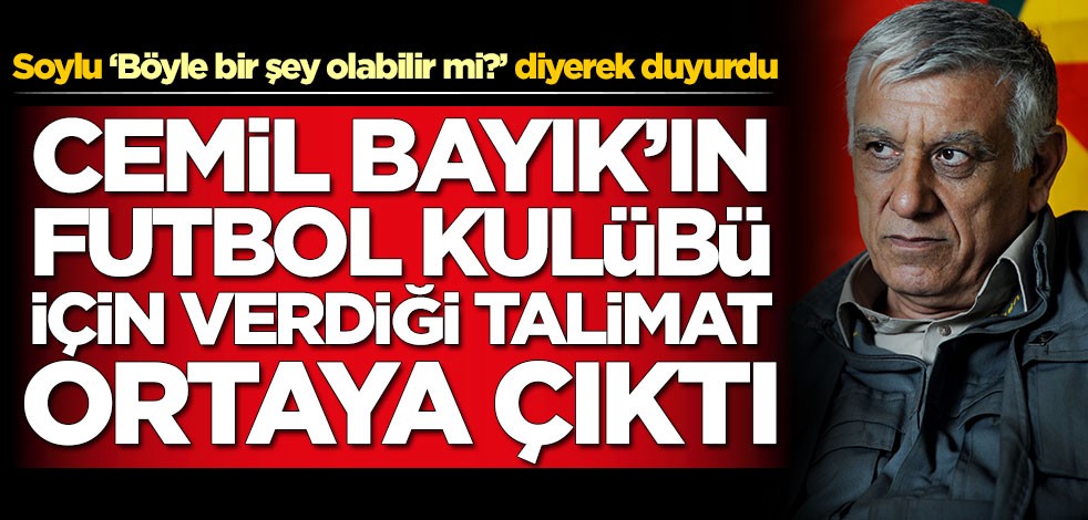 Süleyman Soylu ‘Böyle bir şey olabilir mi?’ diyerek duyurdu! Cemil Bayık'ın futbol kulübü için verdiği talimat ortaya çıktı