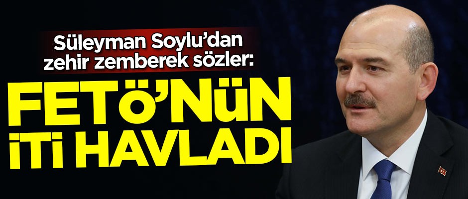 Süleyman Soylu: FETÖ'nün iti üç gün önce havladı