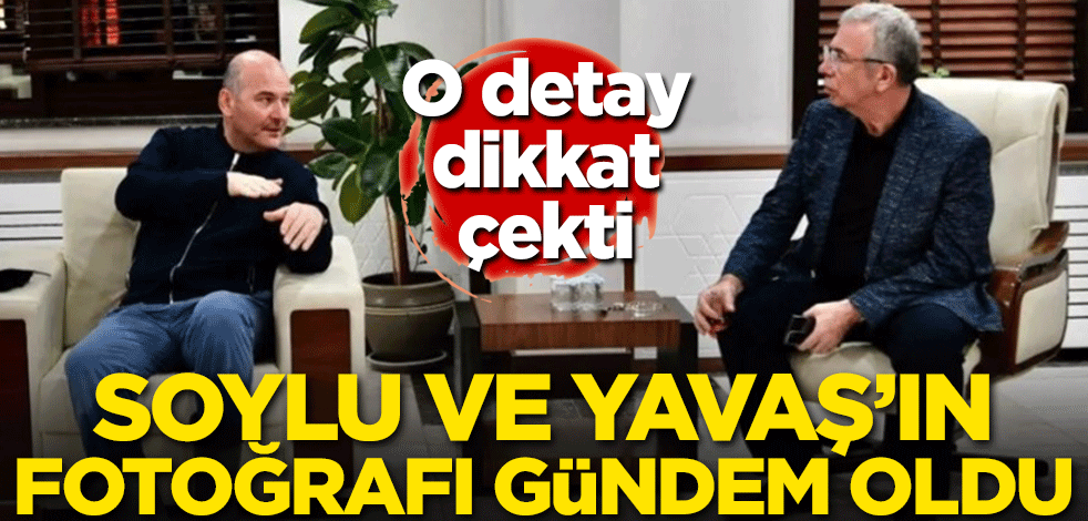 Süleyman Soylu ile Mansur Yavaş'ın fotoğrafı olay oldu! O detay dikkat çekti