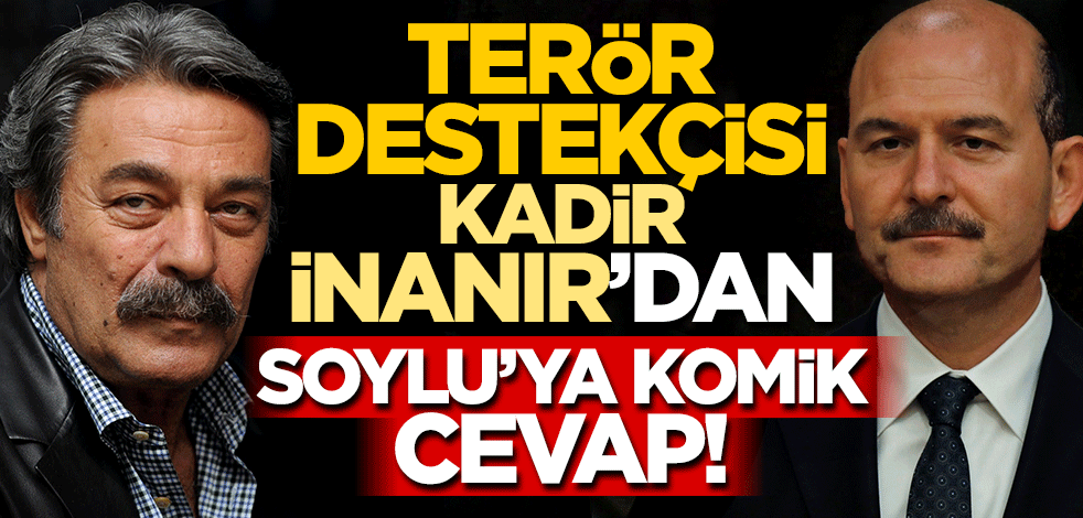 Süleyman Soylu'ya cevap verdi... Terör destekçisi Kadir İnanır 'barış' istiyormuş!