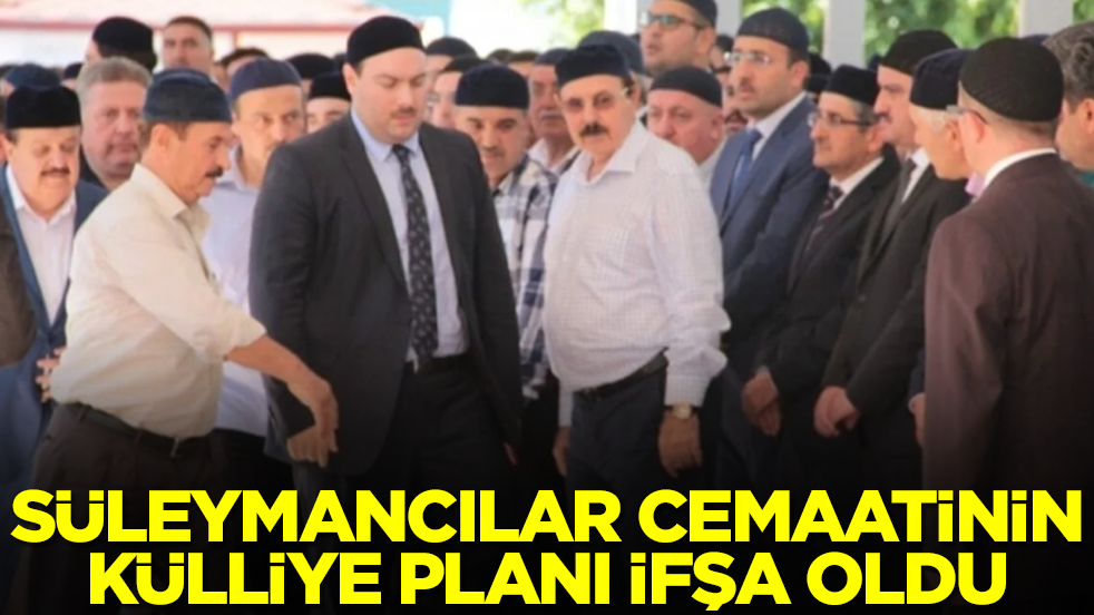 Süleymancılar cemaatinin külliye planı ifşa oldu 