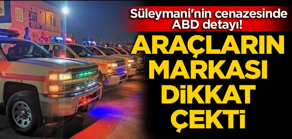 Süleymani'nin cenazesinde ABD detayı! Araçların markası dikkat çekti