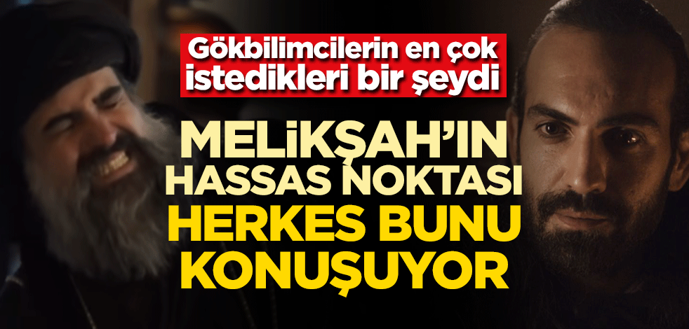 Sultan Melikşah’ın hassas noktası! Gökbilimcilerin en çok istedikleri bir şeydi… Ömer Hayyam’a hain saldırı