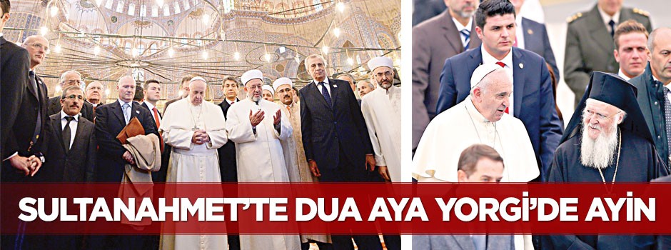 Sultanahmet’te dua Aya Yorgi’de ayin