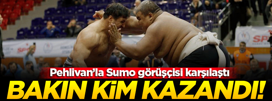 Sumo güreşçisiyle 'Pehlivan'ın karşılaşmasını bakın kim kazandı!