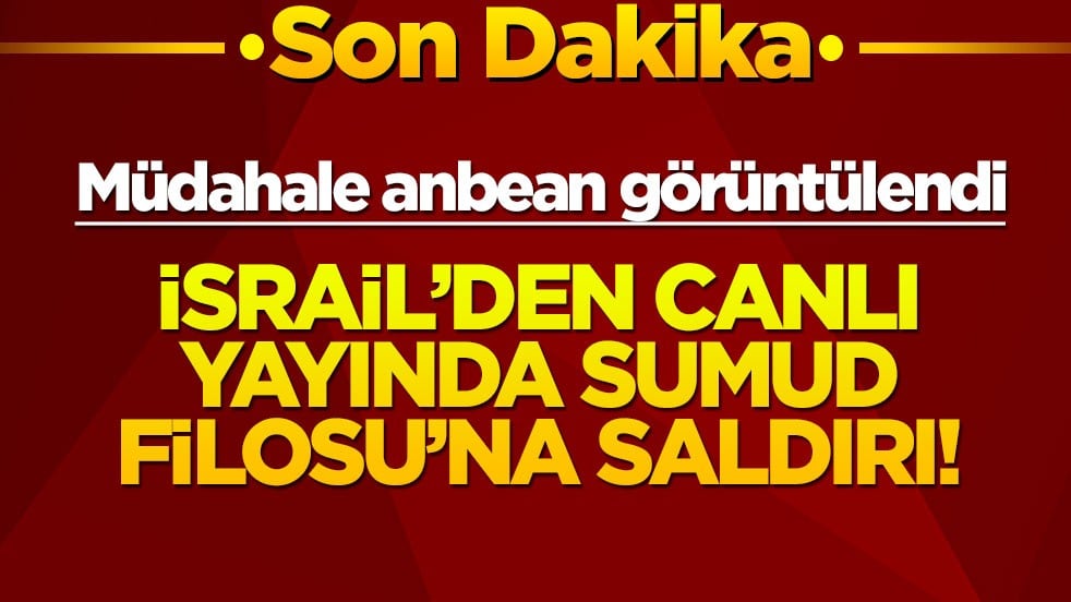 Sumud Filosu'na canlı yayında İsrail saldırısı