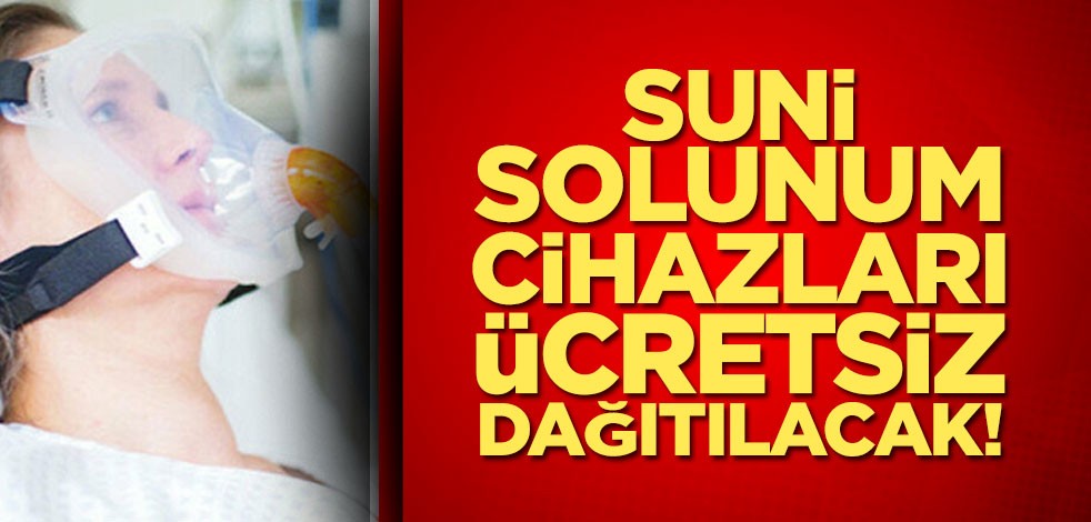 Suni solunum cihazları tüm dünyaya ücretsiz dağıtılacak!