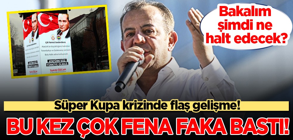 Süper Kupa krizinde flaş gelişme! Tanju Özcan, bu kez çok fena faka bastı! Bakalım şimdi ne halt edecek
