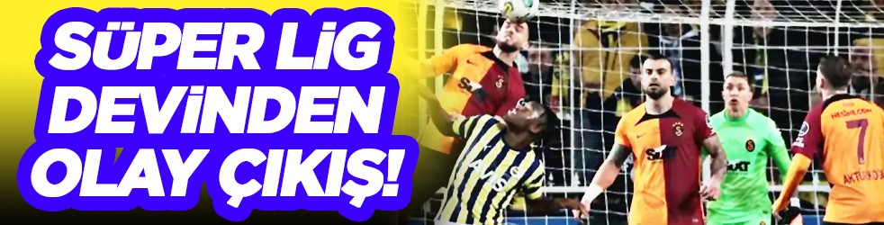 Süper Lig devinden olay çıkış! Derbi sonrası açıklanacak...