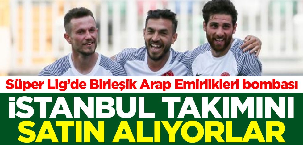 Süper Lig'de Birleşik Arap Emirlikleri bombası! Ümraniyespor'u satın alıyorlar