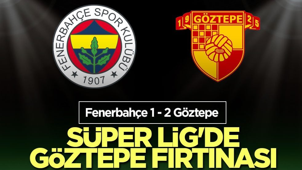 Süper Lig'de Göztepe fırtınası