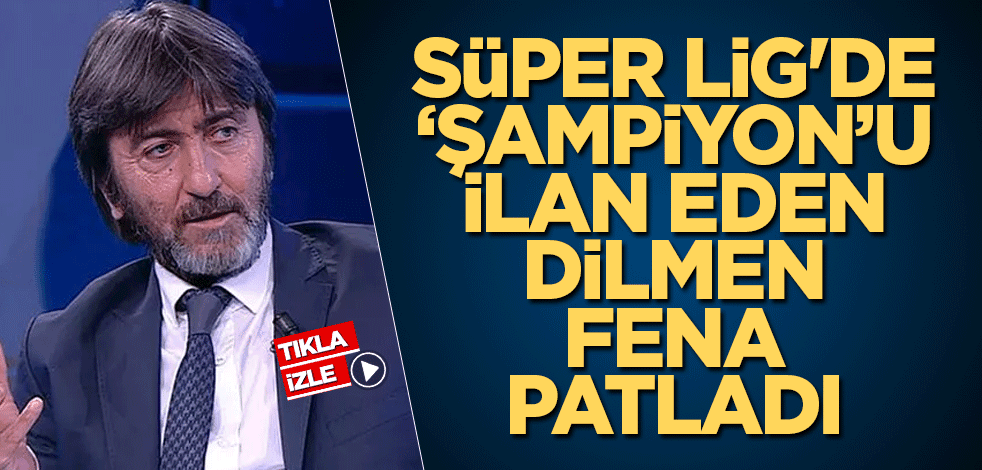 Süper Lig'de 'şampiyon'u ilan eden Dilmen fena patladı