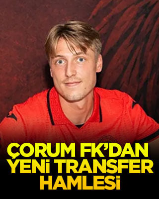 Süper Lig’e bomba gibi geldi! Çorum FK'dan yeni transfer hamlesi