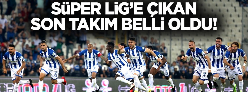 Süper Lig'e çıkan son takım Erzurumspor oldu!