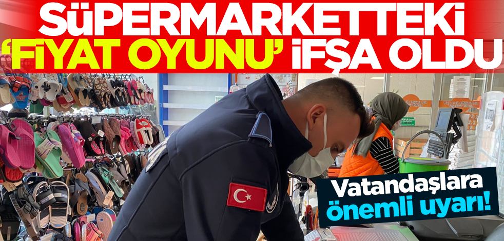 Süpermarketteki 'fiyat oyunu' deşifre oldu! Vatandaşlara önemli uyarı