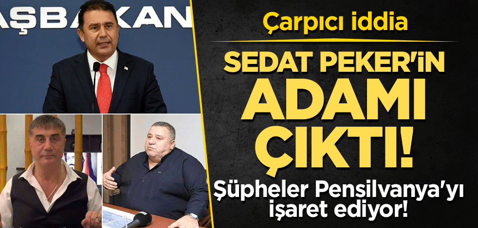 Şüpheler 'Pensilvanya'yı işaret ediyor! Çarpıcı iddia: Halil Falyalı, Sedat Peker'in adamı!