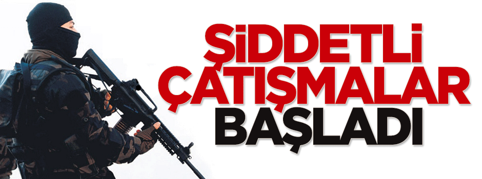 Sur'da şiddetli çatışmalar başladı