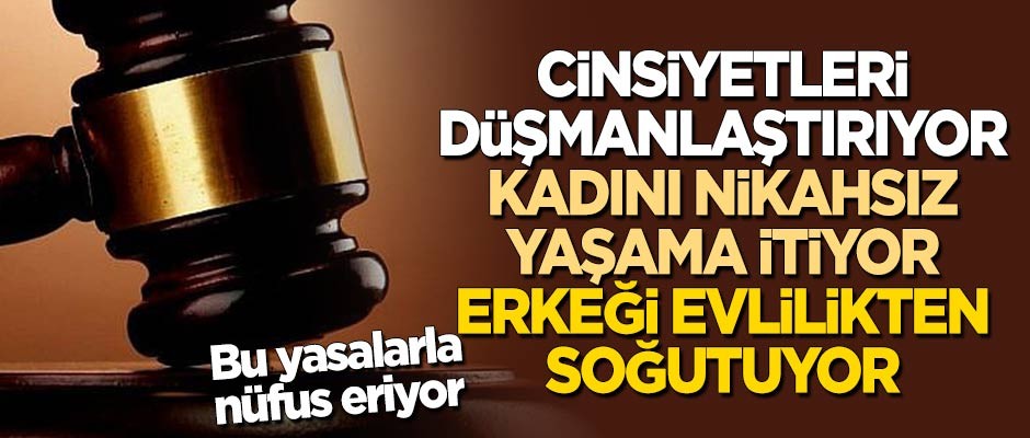"Süresiz nafaka evlilikten soğutuyor"