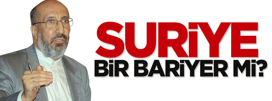 Suriye bir bariyer mi?