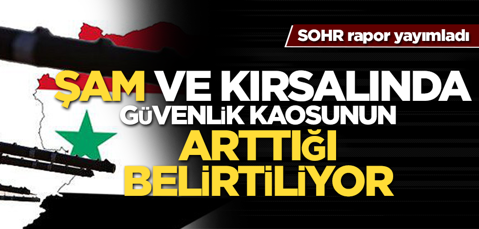Suriye İnsan Hakları Gözlemevi (SOHR) Şam ve kırsalında güvenlik kaosunun arttığını söylüyor.