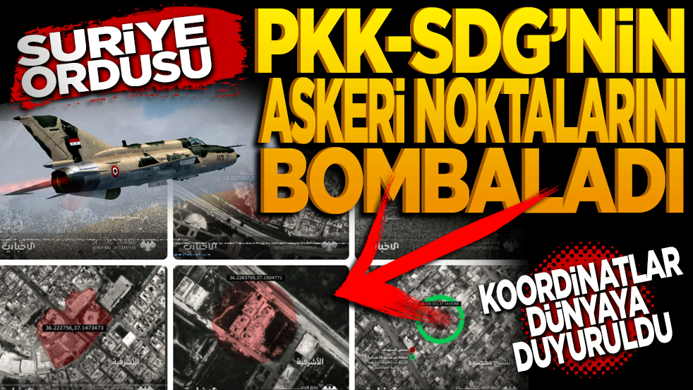 Suriye ordusu PKK-SDG’nin askeri noktalarını bombaladı