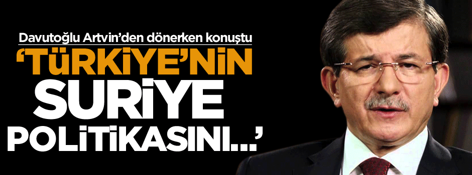 'Suriye politikamızı eleştirenler çıktı ama...'