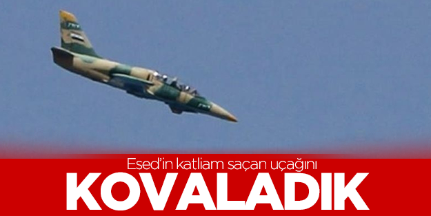 Suriye rejiminin uçağını kovaladık