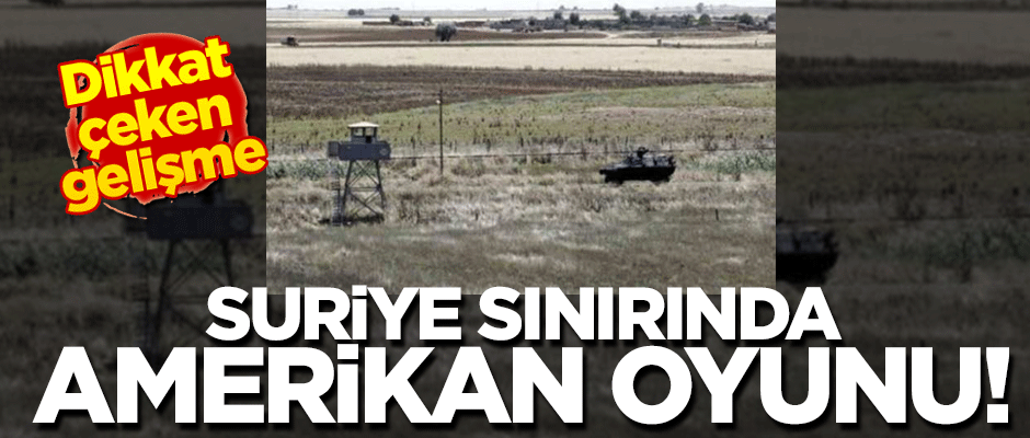 Suriye sınırında Amerikan oyunu! 'YPG çekildi' iddiası