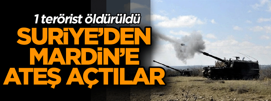 Suriye sınırından Türkiye’ye ateş açıldı TSK anında harekete geçti
