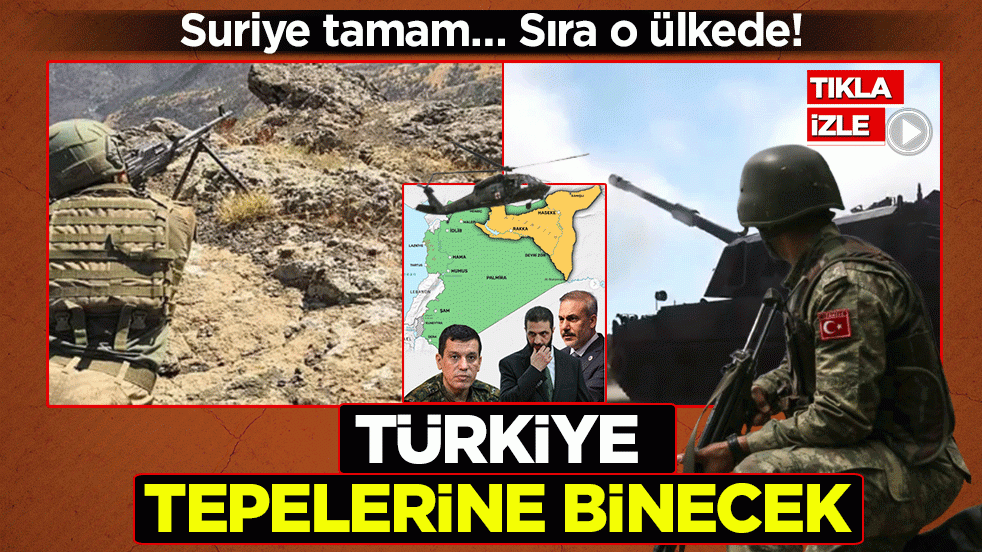 Suriye tamam… Sıra o ülkede! Türkiye tepelerine binecek
