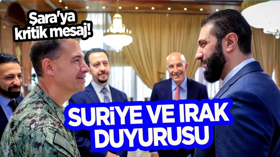 Suriye ve Irak duyurusu: ABD ordusundan Şara'ya kritik mesaj!