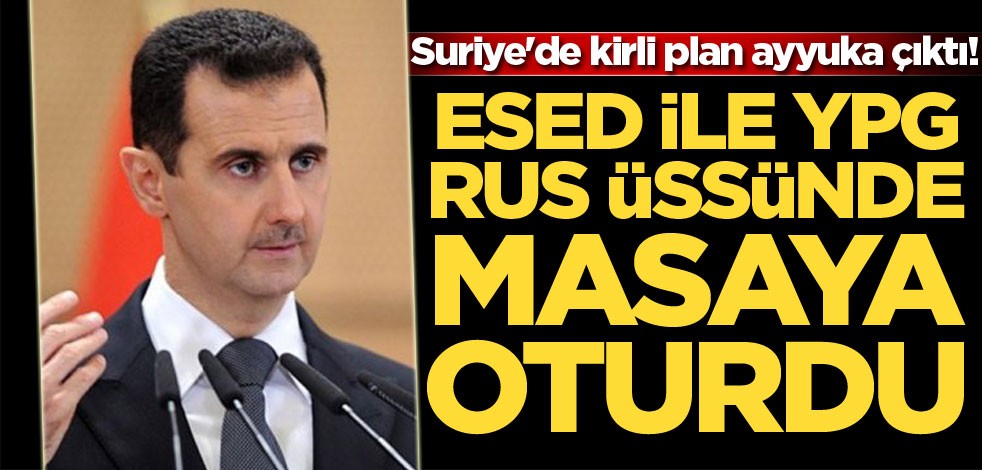 Suriye'de kirli plan ayyuka çıktı! Esad ile YPG Rus üssünde masaya oturdu