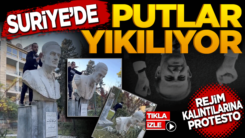 Suriye'de putlar yıkılıyor! Rejim Kalıntılarına Protesto