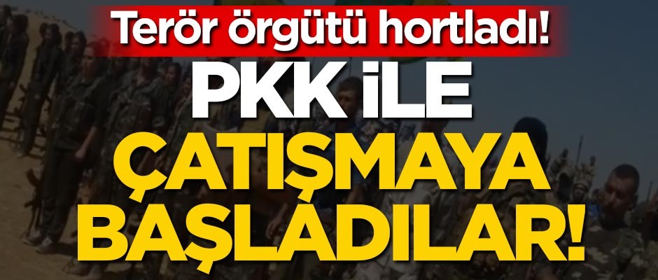 Suriye’de terör örgütü hortladı! PKK ile çatışmaya başladılar