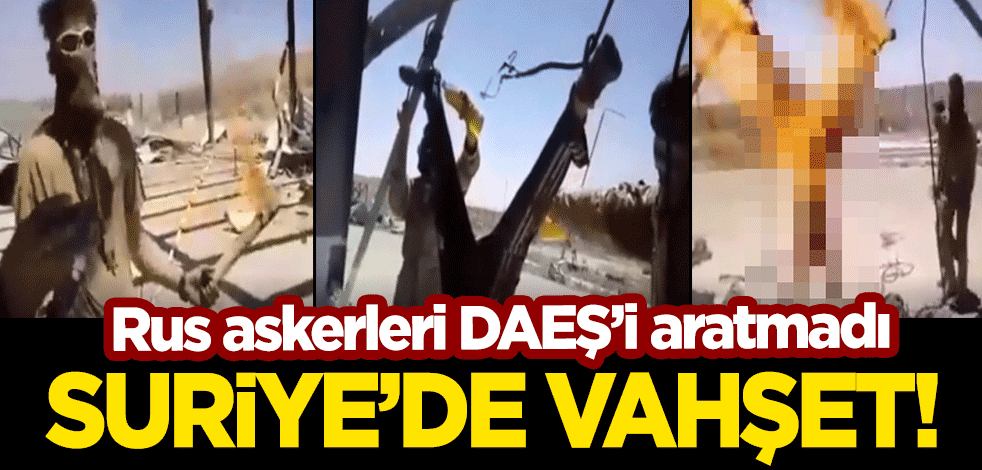 Suriye'de vahşet görüntüleri! Rus askerleri başını ve ellerini kestiği adamı ateşe vererek yaktı!