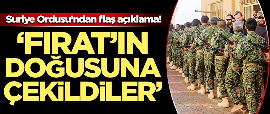 Suriye'den flaş açıklama: PKK'lılar çekildi