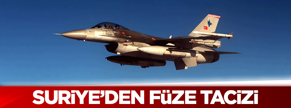 Suriye'den füze tacizi