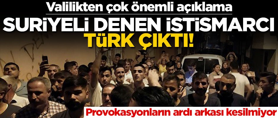 "Suriyeli" denilen istismarcı, Türk çıktı! Adana Valiliğinden önemli açıklama