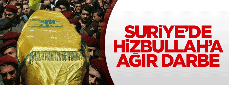 Suriyeli güçlerden Hizbullah'a ağır darbe