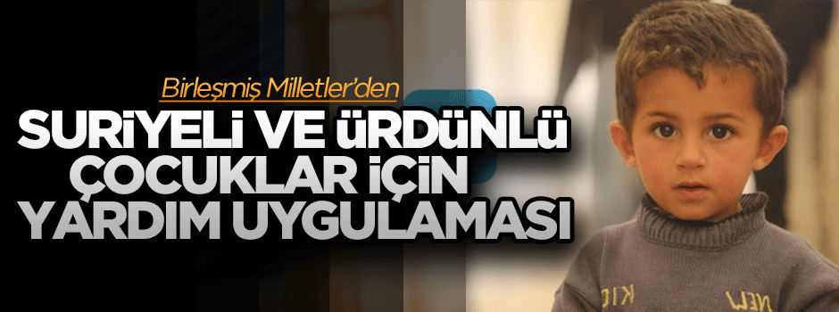 Suriyeli ve Ürdünlü çocuklara yardım uygulaması