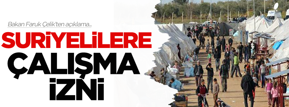 Suriyelilere çalışma izni