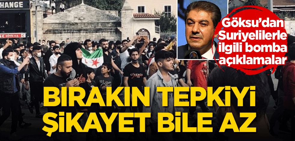 "Suriyelilerle ilgili şikayet çok az"