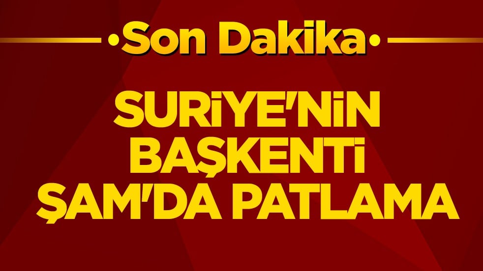 Suriye'nin başkenti Şam'da patlama