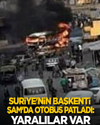 Suriye'nin başkenti Şam'da patlama! Yaralılar var