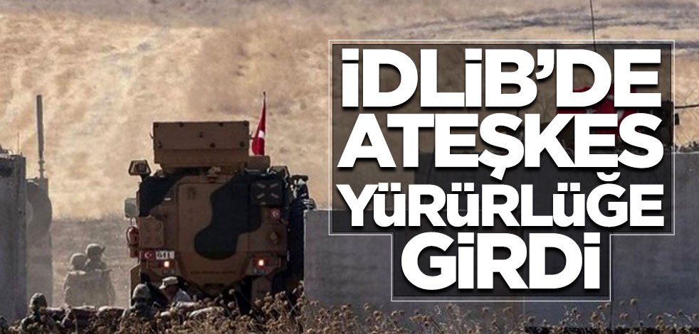 Suriye'nin İdlib şehrinde ateşkes yürürlüğe girdi