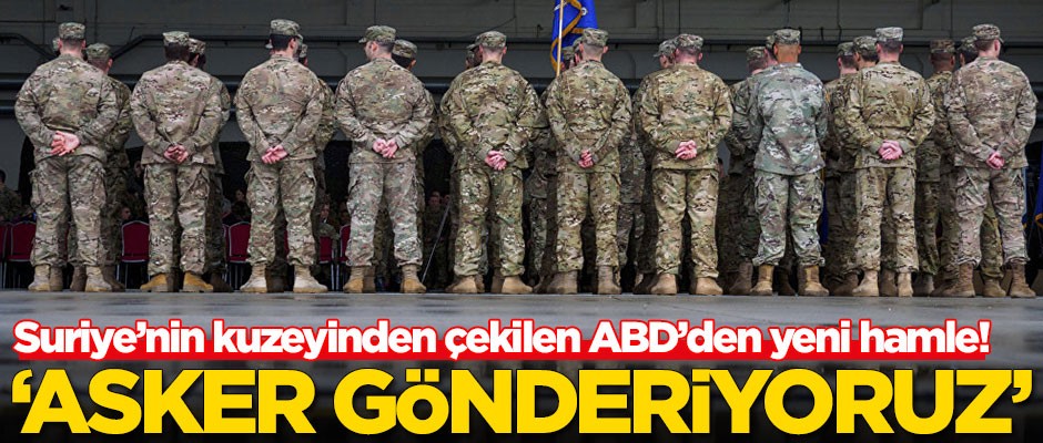 Suriye’nin kuzeyinden çekilen ABD’den yeni hamle! O bölgeye tank ve asker gönderiyorlar