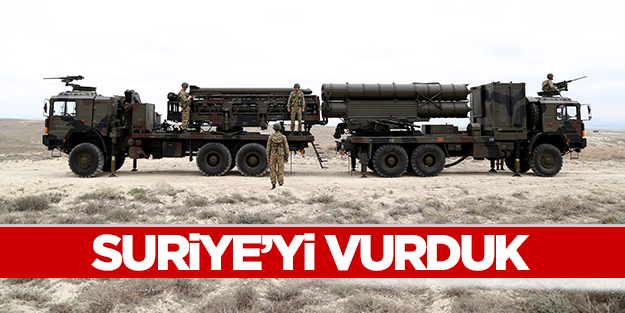 Suriye'yi VURDUK