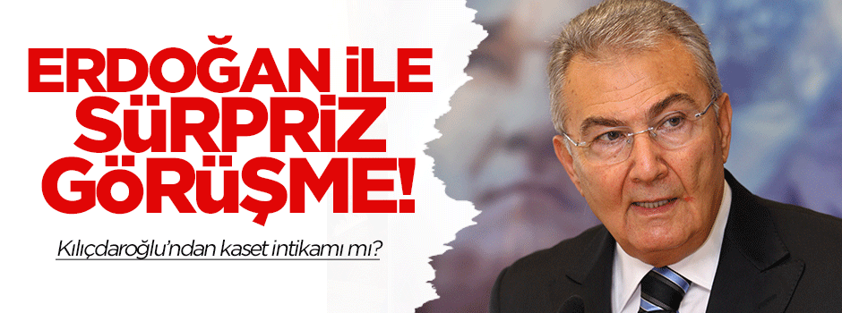 Sürpriz Erdoğan ve Deniz Baykal buluşması